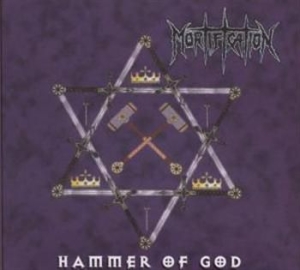 Mortification - Hammer Of God (+ Bonus) i gruppen CD / Metal/ Heavy metal hos Bengans Skivbutik AB (607804)