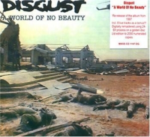 Disgust - A World Of No Beauty i gruppen CD / Metal hos Bengans Skivbutik AB (607809)