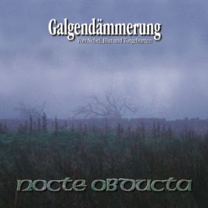 Nocte Obducta - Galgendämmerung i gruppen CD / Metal/ Heavy metal hos Bengans Skivbutik AB (607954)