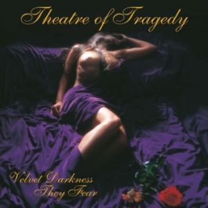 Theatre Of Tragedy - Velvet Darkness They Fear i gruppen CD / Metal/ Heavy metal hos Bengans Skivbutik AB (608359)