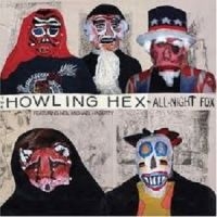 Howling Hex - All-Night Fox i gruppen CD / Pop-Rock hos Bengans Skivbutik AB (611042)