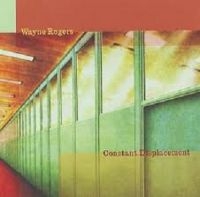 Rogers Wayne - Constant Displacement i gruppen CD / Pop-Rock hos Bengans Skivbutik AB (611704)