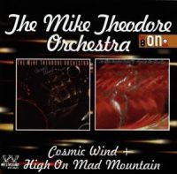 Mike Theodore Orchestra - Cosmic Wind/High On Mad Mountain i gruppen VI TIPSER / Julegavetips CD hos Bengans Skivbutik AB (615171)