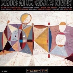 Mingus Charles - Mingus Ah Um i gruppen VI TIPSER / Mest Populære cd-klassiker hos Bengans Skivbutik AB (616128)