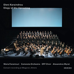 Karaindrou Eleni - Elegy Of The Uprooting i gruppen Externt_Lager / Naxoslager hos Bengans Skivbutik AB (617914)