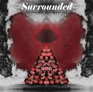 Surrounded - Oppenheimer And Woodstock i gruppen CD / Pop-Rock,Annet hos Bengans Skivbutik AB (618081)