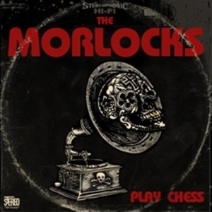 Morlocks - Play Chess i gruppen CD / Rock hos Bengans Skivbutik AB (618126)