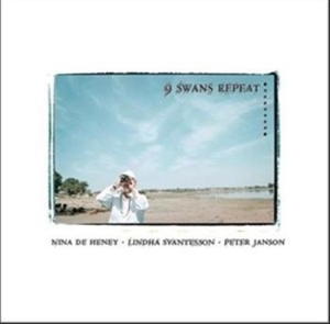 De Heney Nina/Svantesson Linda/Jans - 9 Swans Repeat i gruppen Externt_Lager / Naxoslager hos Bengans Skivbutik AB (619787)