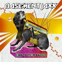 Basement Jaxx - Crazy Itch Radio i gruppen CD / Dance-Techno hos Bengans Skivbutik AB (620859)