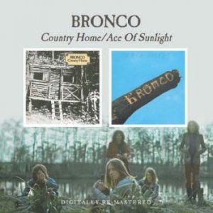 Bronco - Country Home/Ace Of Sunlight i gruppen VI TIPSER / Julegavetips CD hos Bengans Skivbutik AB (622521)