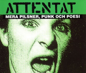 Attentat - Mera Pilsner Punk Och Poesi i gruppen CD / Pop-Rock hos Bengans Skivbutik AB (622957)