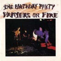 The Birthday Party - Prayers On Fire i gruppen VI TIPSER / Julegavetips CD hos Bengans Skivbutik AB (623215)