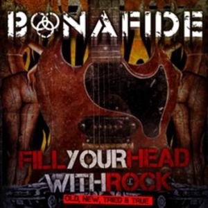 Bonafide - Fill Your Head With Rock - Old New i gruppen CD / Metal,Pop-Rock,Svensk Musikkk hos Bengans Skivbutik AB (623576)