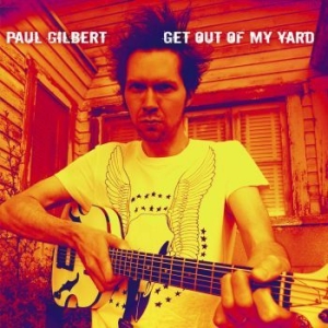 Gilbert Paul - Get Out Of My Yard i gruppen CD hos Bengans Skivbutik AB (624228)