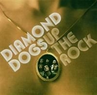 Diamond Dogs - Up The Rock i gruppen VI TIPSER / Julegavetips CD hos Bengans Skivbutik AB (624552)