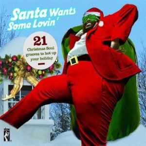 Various Artists - Santa Claus Wants Some Loving i gruppen CD / Annet hos Bengans Skivbutik AB (624676)