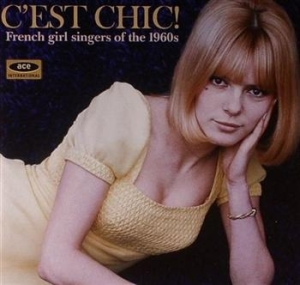 Various Artists - C'est Chic! French Girl Singers Of i gruppen VI TIPSER / Julegavetips CD hos Bengans Skivbutik AB (625004)