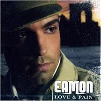 Eamon - Love & Pain i gruppen CD / CD RnB-Hiphop-Soul hos Bengans Skivbutik AB (625328)