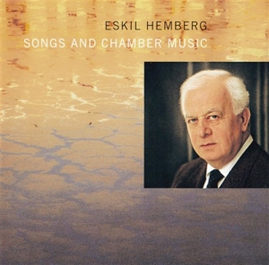 Hemberg Eskil - Songs And Chamber Music i gruppen VI TIPSER / Julegavetips CD hos Bengans Skivbutik AB (626184)