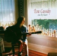 Eva Cassidy - Eva By Heart i gruppen CD / Jazz,Pop-Rock,Svensk FolkeMusikkk hos Bengans Skivbutik AB (627321)