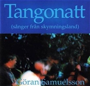 Samuelsson Göran - Tangonatt i gruppen VI TIPSER / Julegavetips CD hos Bengans Skivbutik AB (627441)