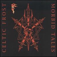 Celtic Frost - Morbid Tales i gruppen VI TIPSER / Mest Populære cd-klassiker hos Bengans Skivbutik AB (627611)