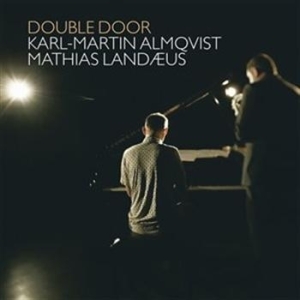 Almqvist/Landeus - Double Door i gruppen cdonuppdat / CDON Jazz Klassisk NX hos Bengans Skivbutik AB (627790)