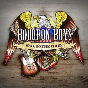 Bourbon Boys - Hail To The Chief i gruppen CD / Pop-Rock,Svensk Musikkk hos Bengans Skivbutik AB (628171)