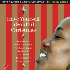 Various Artists - Have Yourself A Soulful Christmas i gruppen CD / Annet hos Bengans Skivbutik AB (628491)