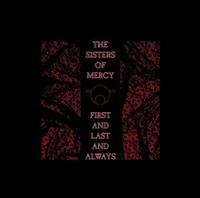 SISTERS OF MERCY - FIRST AND LAST AND ALWAYS i gruppen Minishops / Sisters Of Mercy hos Bengans Skivbutik AB (628640)