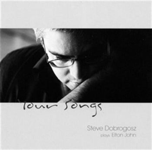 Dobrogosz Steve - Your Songs (Plays Elton John) i gruppen CD / Jazz,Norsk Musikkk hos Bengans Skivbutik AB (629011)