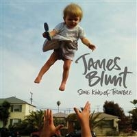 JAMES BLUNT - SOME KIND OF TROUBLE i gruppen VI TIPSER / Julegavetips CD hos Bengans Skivbutik AB (629057)