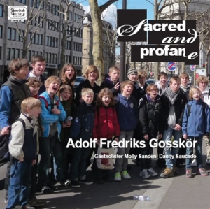 Adolf Fredriks Gosskör - Sacred & Profane i gruppen Externt_Lager / Naxoslager hos Bengans Skivbutik AB (629147)