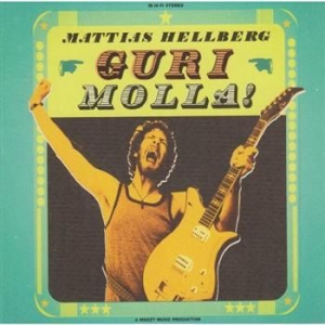 Hellberg Mattias - Gurimolla! i gruppen CD / Pop-Rock hos Bengans Skivbutik AB (629287)