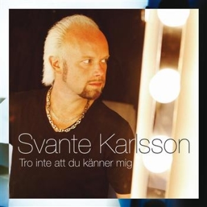 Karlsson Svante - Tro Inte Att Du Känner Mig i gruppen CD / Pop-Rock hos Bengans Skivbutik AB (629624)