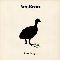 Brun Ane - Rarities i gruppen VI TIPSER / Hjem - CD Nyheter & Kommende hos Bengans Skivbutik AB (629674)