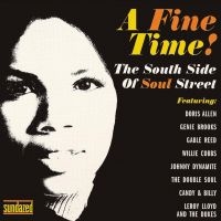 Blandade Artister - A Fine Time! The South Side Of Soul i gruppen VI TIPSER / Klassiska lablar / Sundazed / Sundazed CD hos Bengans Skivbutik AB (630468)