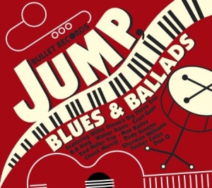 Various Artists - Bullet Records - Jump Blues i gruppen CD / Jazz/Blues hos Bengans Skivbutik AB (630480)