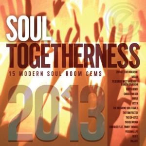 Various Artists - Soul Togetherness 2013 i gruppen CD / RNB, Disco & Soul hos Bengans Skivbutik AB (631293)