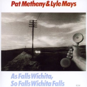 Metheny Pat Mays Lyle - As Falls Wichita, So Falls Wichita i gruppen CD / Annet hos Bengans Skivbutik AB (632830)