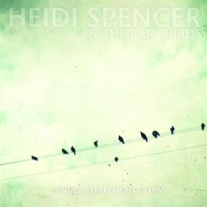 Spencer Heidi - Under Streetlight Glow i gruppen CD / Rock hos Bengans Skivbutik AB (634445)