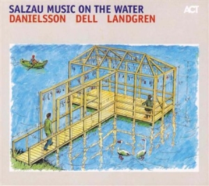 Danielsson Lars / Dell Christopher - Salzau Music On The Water i gruppen CD / Annet hos Bengans Skivbutik AB (634939)