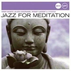 Various Artists - Jazz For Meditation i gruppen CD / Jazz/Blues hos Bengans Skivbutik AB (635756)