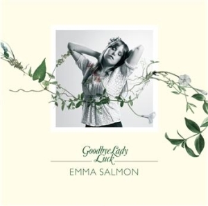 Emma Salmon - Goodbye Lady Luck i gruppen CD / Pop hos Bengans Skivbutik AB (635805)