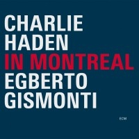 Haden Charlie - In Montreal i gruppen VI TIPSER / Klassiska lablar / ECM Records hos Bengans Skivbutik AB (636594)