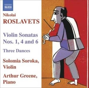 Roslavets - Violin Sonatas Nos. 1, 4, 6 i gruppen CD / Klassisk hos Bengans Skivbutik AB (637806)