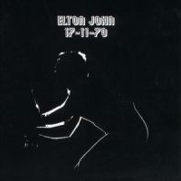 Elton John - 17-11-70 i gruppen VI TIPSER / Julegavetips CD hos Bengans Skivbutik AB (637937)