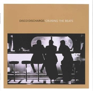 Various Artists - Disco Discharge - Cruising The Beat i gruppen CD / Dans/Techno hos Bengans Skivbutik AB (639280)