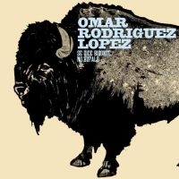 Rodriguez-Lopez Omar - Se Dice Bisonte, No Bufalo i gruppen CD / Pop-Rock hos Bengans Skivbutik AB (640317)