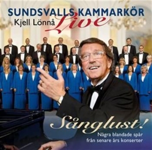 Sundsvalls Kammarkör & Lönnå - Sånglust - Live i gruppen CD / Annet hos Bengans Skivbutik AB (641725)